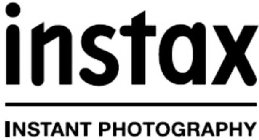 INSTAX INSTANT PHOTOGRAPHY
