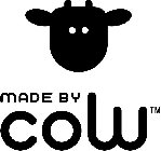 MADE BY COW