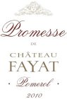 PROMESSE DE CHÂTEAU FAYAT · POMEROL · 2010