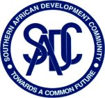 SADC · SOUTHERN AFRICAN DEVELOPMENT COMMUNITY · TOWARDS A COMMON FUTURE