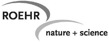 ROEHR NATURE + SCIENCE