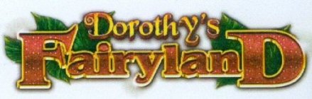 DOROTHY'S FAIRYLAND