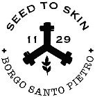 SEED TO SKIN BORGO SANTO PIETRO 11 29