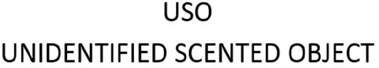 USO UNIDENTIFIED SCENTED OBJECT