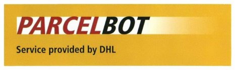 PARCELBOT SERVICE PROVIDED BY DHL