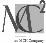 MC2 AN MCH COMPANY