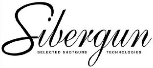 SIBERGUN SELECTED SHOTGUNS TECHNOLOGIES