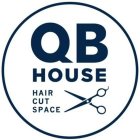 QB HOUSE HAIR CUT SPACE