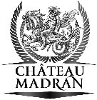 CHÂTEAU MADRAN