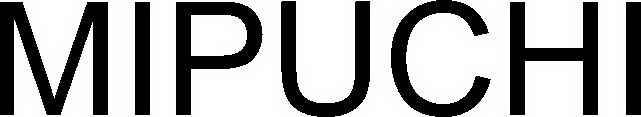 MIPUCHI