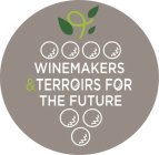 WINEMAKERS & TERROIRS FOR THE FUTURE