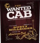 THE WANTED CAB DUSTY HILLSIDES AGED IN AMERICAN OAK