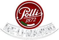 POLLI 1872 ME LI MANGIO