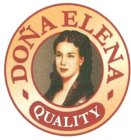 DOÑA ELENA QUALITY