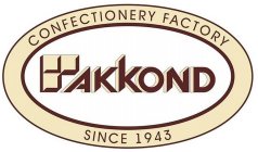 AKKOND CONFECTIONERY FACTORY SINCE 1943