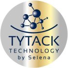 TYTACK TECHNOLOGY BY SELENA