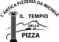 L'ANTICA PIZZERIA DA MICHELE IL TEMPIO DELLA PIZZA