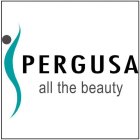 PERGUSA ALL THE BEAUTY