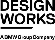 DESIGN WORKS - A BMW GROUP COMPANY