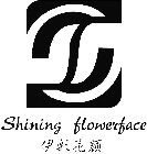 TT SHINING FLOWERFACE