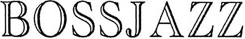 BOSSJAZZ