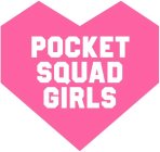 POCKET SQUAD GIRLS