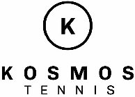 K KOSMOS TENNIS