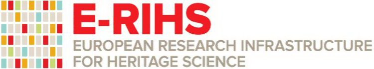 E-RIHS EUROPEAN RESEARCH INFRASTRUCTUREFOR HERITAGE SCIENCE