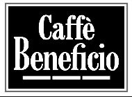 CAFFÈ BENEFICIO