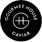 GH GOURMET HOUSE CAVIAR