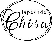 LA PEAU DE CHISA