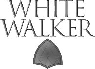 WHITE WALKER