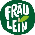 FRÄU LEIN