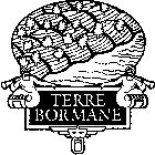 TERRE BORMANE