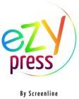 EZY PRESS BY SCREENLINE