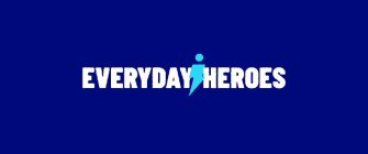 EVERYDAY HEROES