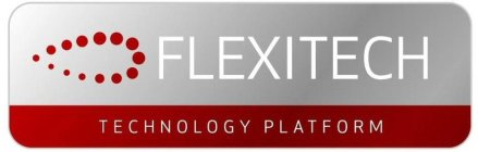 FLEXITECH TECHNOLOGY PLATFORM