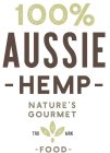 100% AUSSIE - HEMP  - NATURE'S GOURMET FOOD TRD MRK