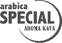 ARABICA SPECIAL AROMA KAVA