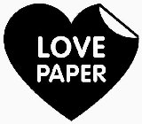 LOVE PAPER