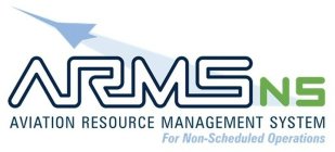 ARMS NS AVIATION RESOURCE MANAGEMENT SYSTEM FOR NON-SCHEDULED OPERATIONS