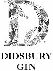 D DIDSBURY GIN