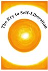 THE KEY TO SELF-LIBERATION