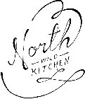 NORTH -WILD- KITCHEN