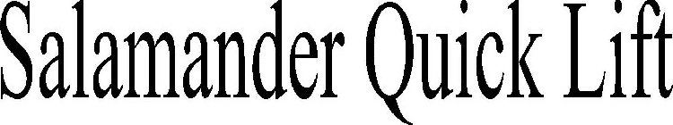 SALAMANDER QUICK LIFT