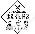 THE FABULOUS BAKERS