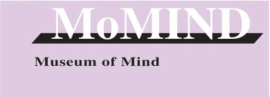 MOMIND MUSEUM OF MIND