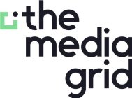 THE MEDIA GRID