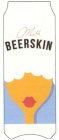 MISS BEERSKIN