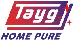 TAYG HOME PURE